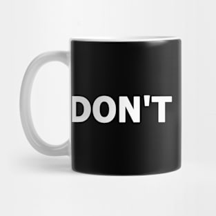 Don't Give Up Mug